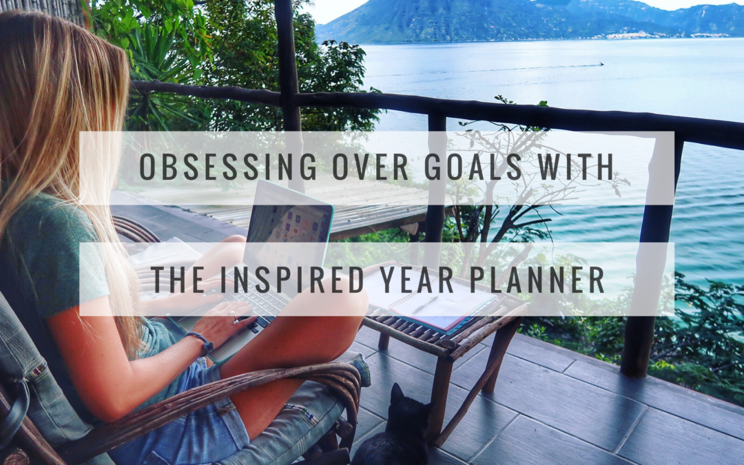 Obsessing Over Goals With The Inspired Year Planner