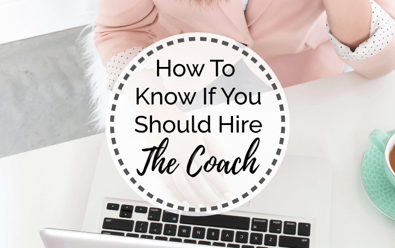 How to Know If You Should Hire the Coach