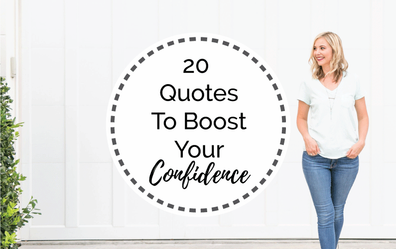 20 Quotes To Boost Your Confidence